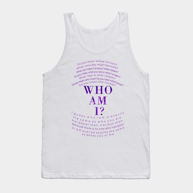 Who am I Tank Top by TheAshleyYoung